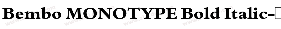 Bembo MONOTYPE Bold Italic字体转换